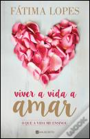 Viver a Vida a Amar