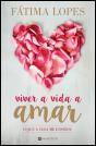 Viver a Vida a Amar - Preview
