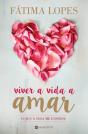 Viver A Vida A Amar - Preview