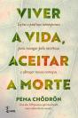 Viver A Vida, Aceitar A Morte - Preview