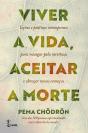 Viver a Vida, Aceitar a Morte - Preview
