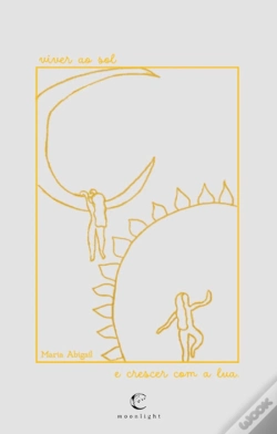 Capa do artigo Viver ao Sol e Crescer com a Lua