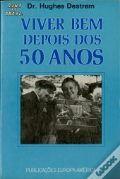 Viver Bem Depois dos 50 Anos
