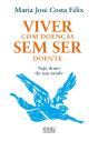 Viver Com Doenças Sem Ser Doente - Preview