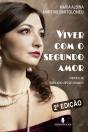 Viver com o Segundo Amor - Preview