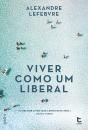 Viver como Um Liberal - Preview