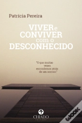 Viver e Conviver com o Desconhecido