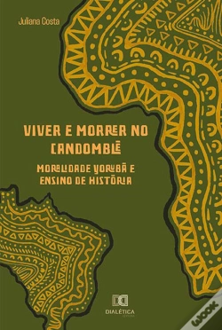 Capa do artigo Viver E Morrer No Candomblé