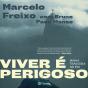 Viver É Perigoso - Preview