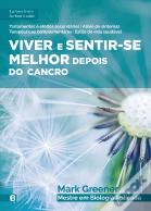 Viver e Sentir-se Melhor Depois do Cancro