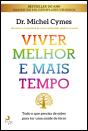Viver Melhor e Mais Tempo - Preview