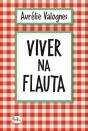 Viver na Flauta - Preview
