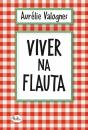 Viver na Flauta - Preview