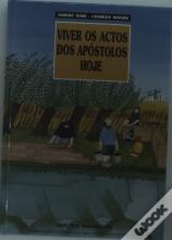 Viver Os Actos dos Apóstolos Hoje