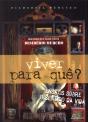 Viver para Quê? - Preview