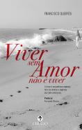 Viver sem Amor não É Viver