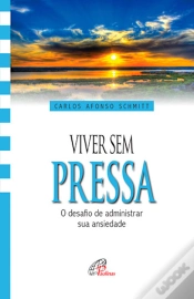 Capa do artigo Viver Sem Pressa