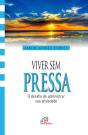 Viver Sem Pressa - Preview