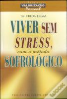 Viver Sem Stress, com o Método Sofrológico