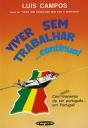 Viver sem Trabalhar... Continua! - Preview