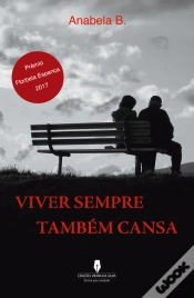 Capa do artigo Viver Sempre Também Cansa