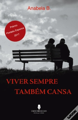 Capa do artigo Viver Sempre Também Cansa