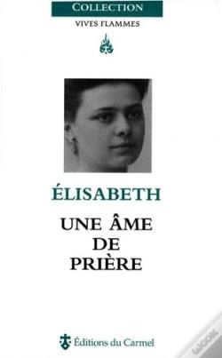 Capa do artigo Vives Flammes : Elisabeth, Une Âme De Prière