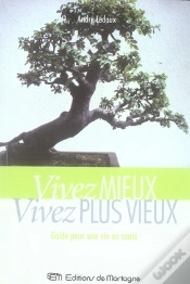 Capa do artigo Vivez Mieux, Vivez Plus Vieux !