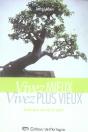 Vivez Mieux, Vivez Plus Vieux ! - Preview