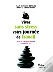 Vivez Sans Stress Votre Journee De Travail