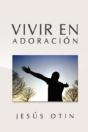 Vivir En Adoración - Preview