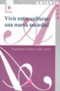 Vivir Entre Culturas: Una Nueva Sociedad - Preview