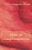Vivir Es Comprometerse