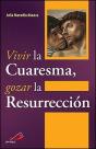 Vivir La Cuaresma, Gozar La Resurreción - Preview