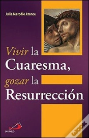 Capa do artigo Vivir La Cuaresma, Gozar La Resurreción