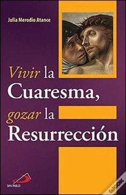 Capa do artigo Vivir La Cuaresma, Gozar La Resurreción