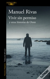 Capa do artigo Vivir Sin Permiso Y Otras Historias De Oeste