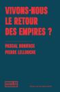 Vivons Nous Le Retour Des Empires ? - Preview