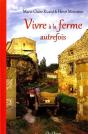 Vivre À La Ferme Autrefois - Preview