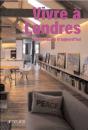 Vivre À Londres ; Architectures D'Aujourd'Hui - Preview