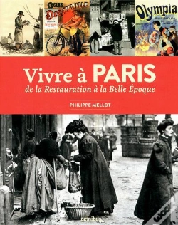 Capa do artigo Vivre A Paris De La Restauration A La Belle Epoque