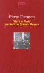 Vivre A Paris Pendant La Grande Guerre - Preview