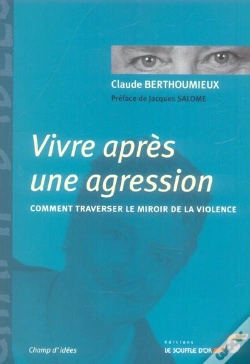 Capa do artigo Vivre Apres Une Agression ; Comment Traverser Le Miroir De La Violence