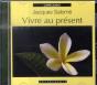 Vivre Au Présent - Preview