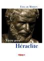 Vivre Avec Héraclite - Preview