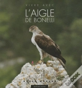 Vivre Avec L'Aigle De Bonelli