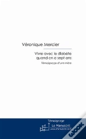 Vivre Avec Le Diabète Quand On A Sept Ans ; Témoignage D'Une Mère