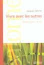 Vivre Avec Les Autres ; Chaque Jour... La Vie - Preview