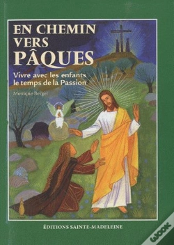 Capa do artigo Vivre Avec Les Enfants La Passion De Jésus ; Pour Bien Préparer Pâques