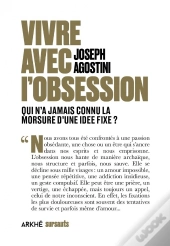 Vivre Avec L'Obsession : Qui N'A Jamais Connu La Morsure D'Une Idée Fixe ?